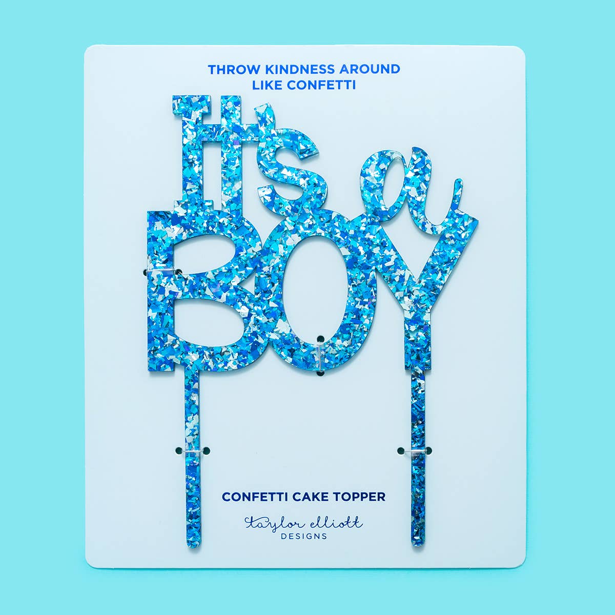Taylor Elliott Designs - Cake Topper - "It's a Boy" - Blue Confetti
