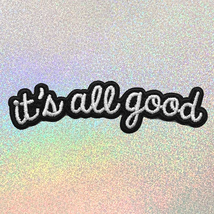 Wildflower+ Co-" It's all Good" Iron on Patch