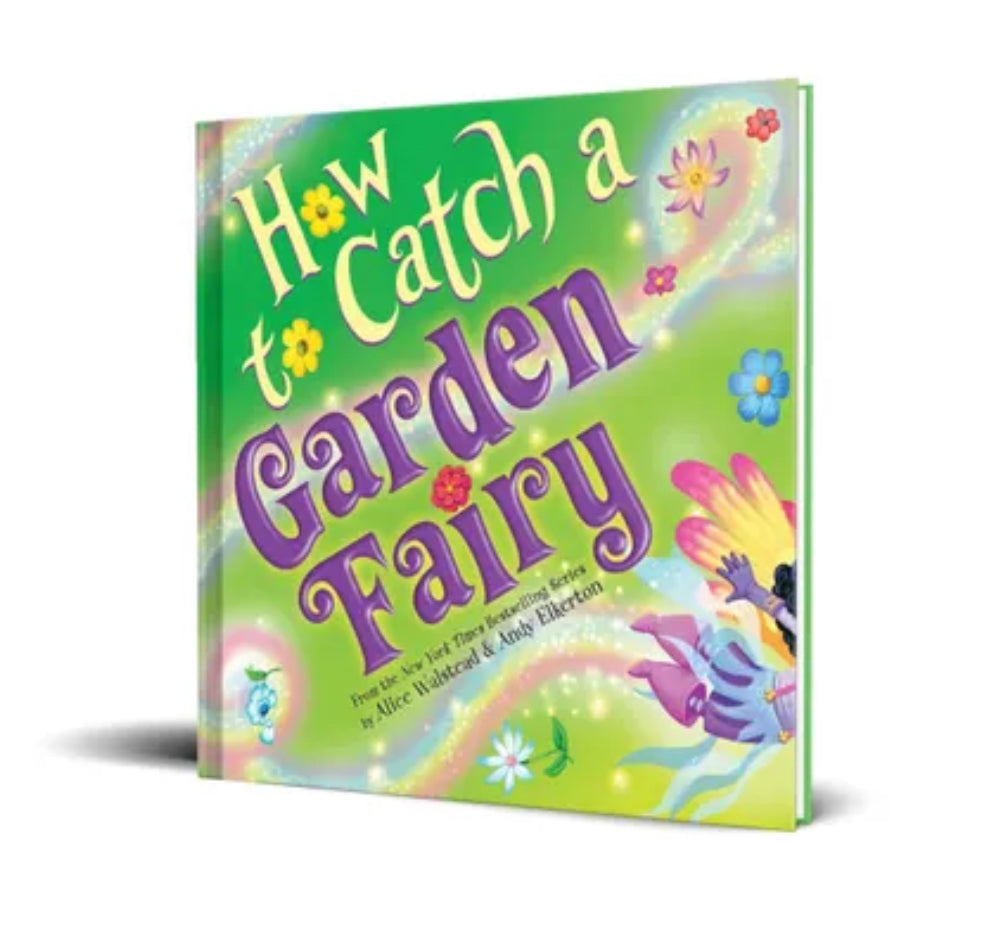 Sourcebooks- How to Catch a Garden Fairy