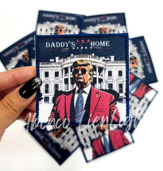 ABLN Boutique - Daddy's Home Trump 2024 America- Iron on Patch